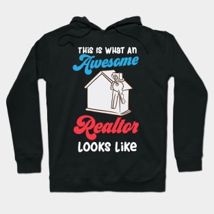 This Is What An Awesome Realtor Looks Like Hoodie